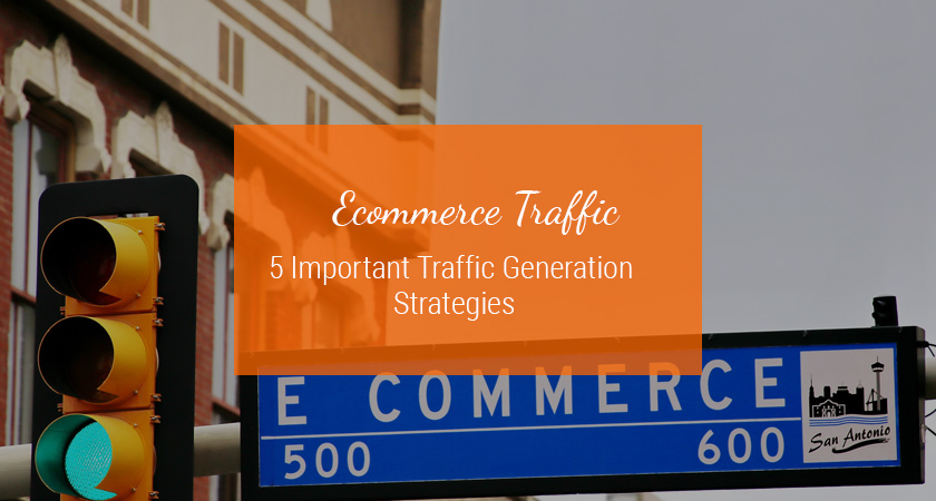 ecommerce traffic generation