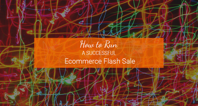 how to run successful ecommerce flash sale